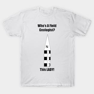 Field Geologist Lady T-Shirt